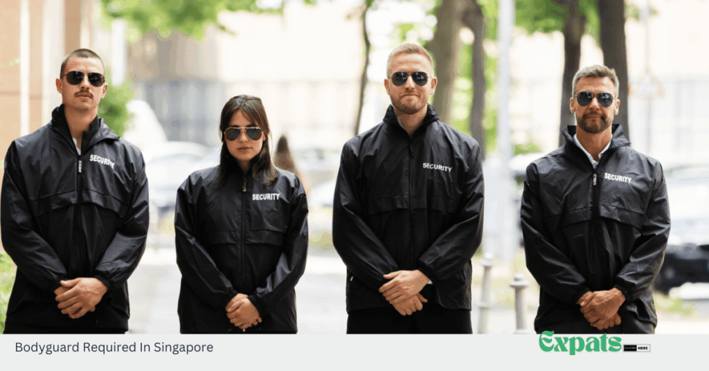 Bodyguard Required In Singapore