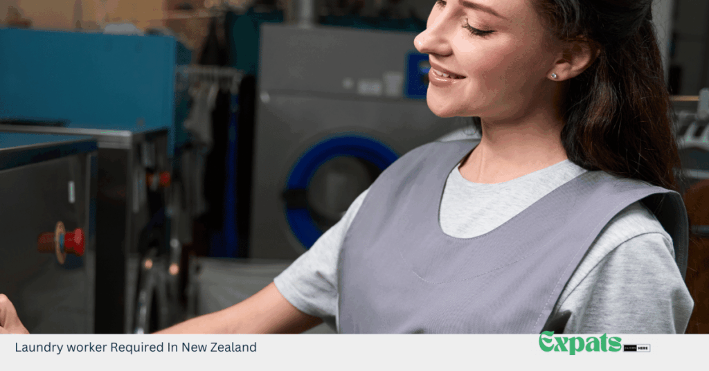 Laundry worker Required In New Zealand