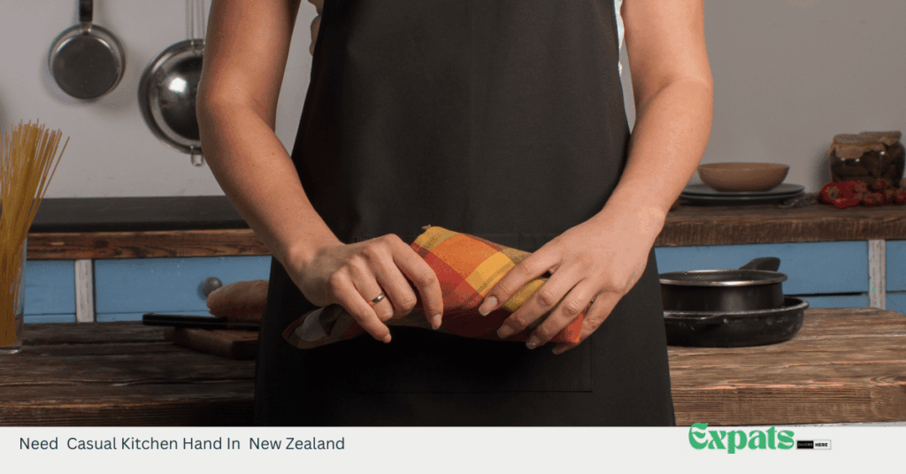 Need Casual Kitchen Hand In New Zealand