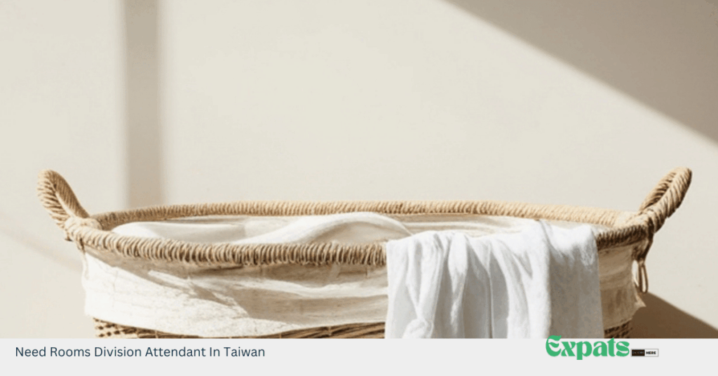 Need Rooms Division Attendant In Taiwan
