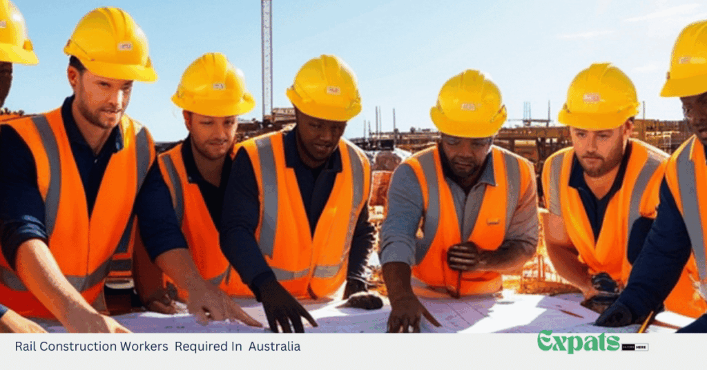 Rail Construction Workers Required In Australia