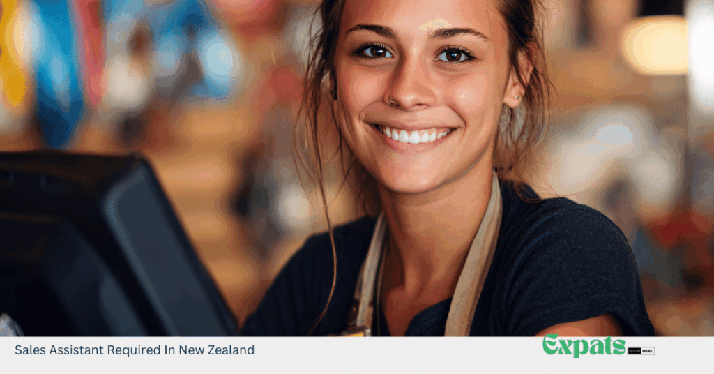Sales Assistant Required In New Zealand