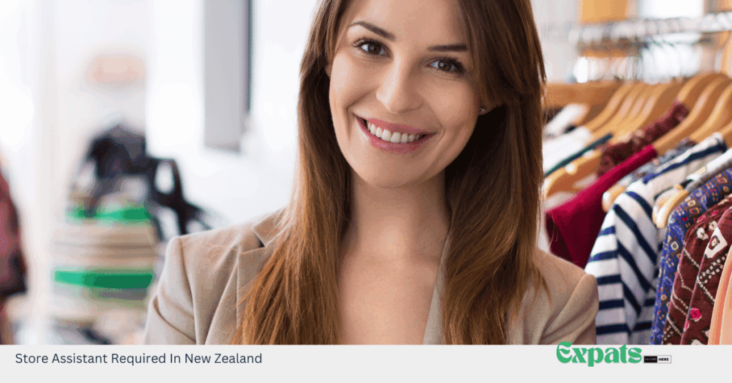 Store Assistant Required In New Zealand