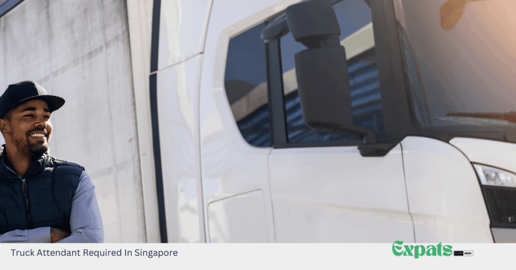 Truck Attendant Required In Singapore