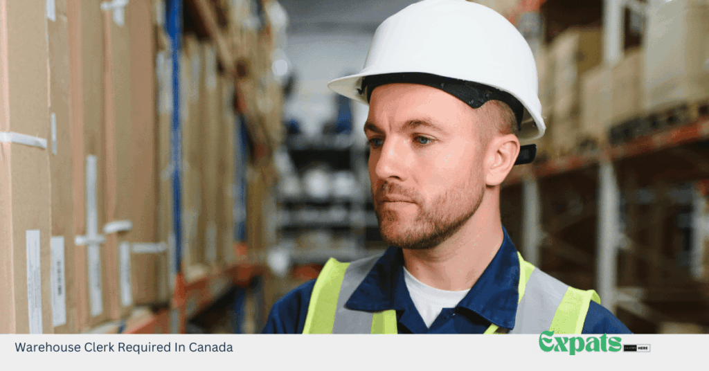 Warehouse Clerk Required In Canada