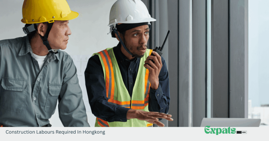 Construction Labours Required In Hongkong