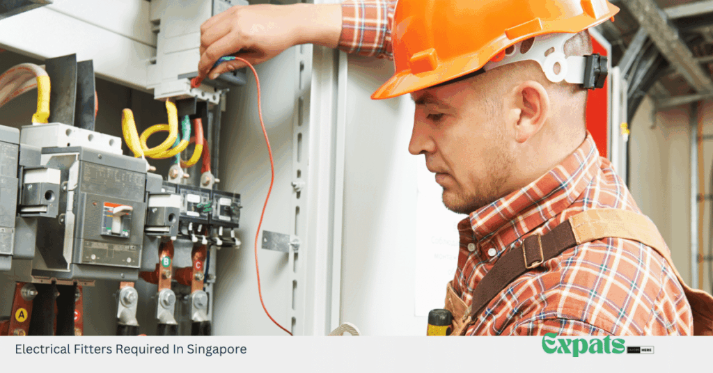 Electrical Fitters Required In Singapore