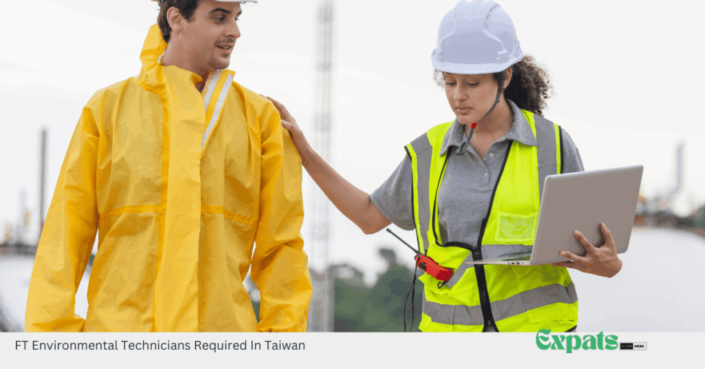 FT Environmental Technicians Required In Taiwan