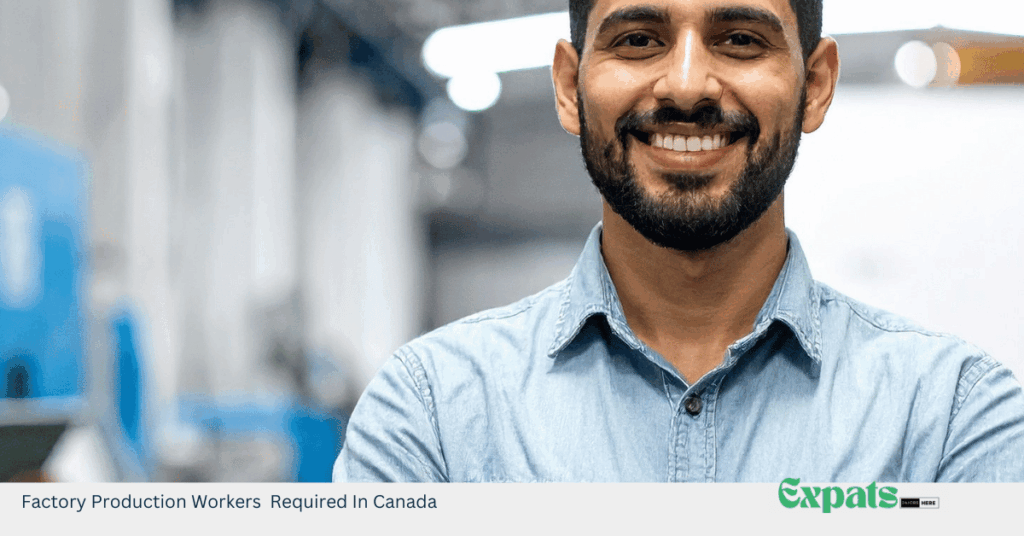 Factory Production Workers Required In Canada