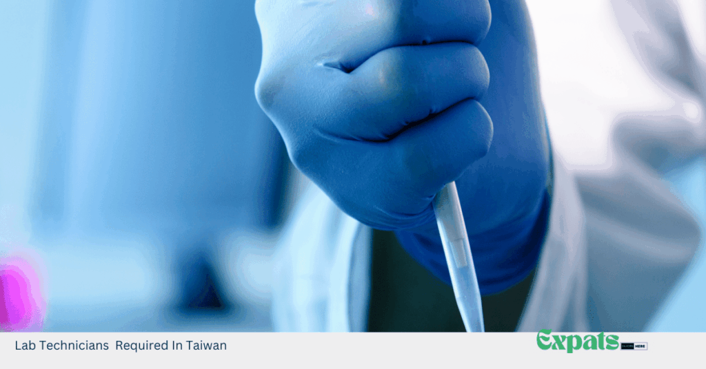 Lab Technicians Required In Taiwan