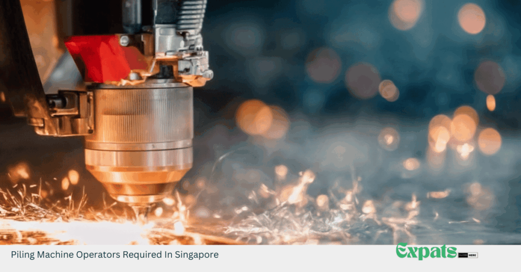 Piling Machine Operators Required In Singapore