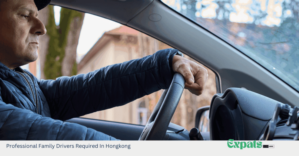 Professional Family Drivers Required In Hongkong