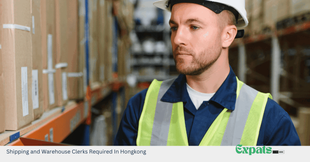 Shipping and Warehouse Clerks Required In Hongkong