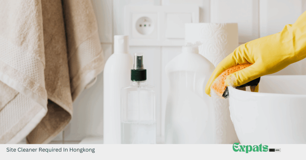 Site Cleaner Required In Hongkong