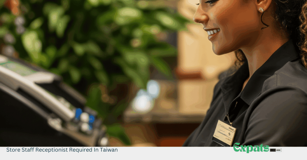 Store Staff Receptionist Required In Taiwan