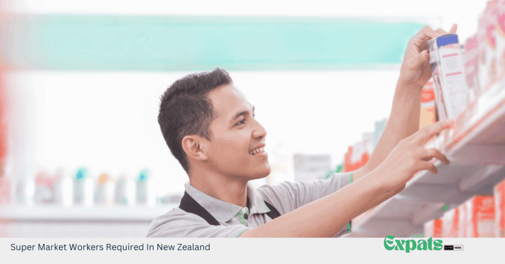 Super Market Workers Required In New Zealand