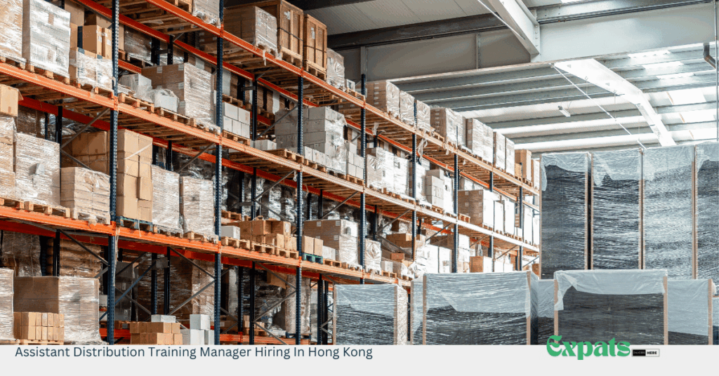 Assistant Distribution Training Manager Hiring In Hong Kong
