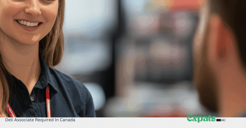 Deli Associate Required In Canada