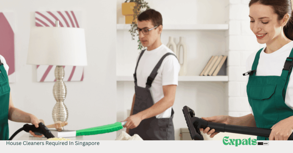 House Cleaners Required In Singapore