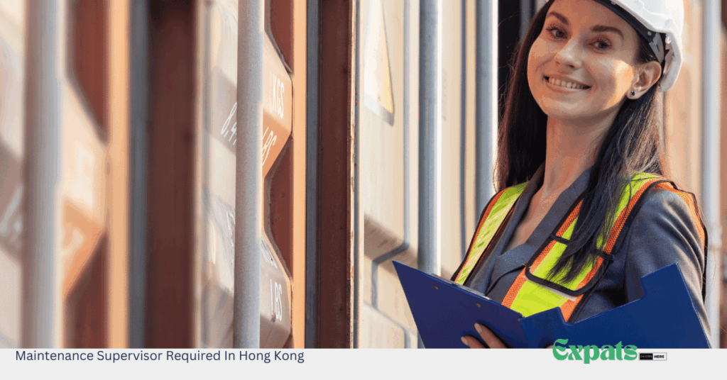 Maintenance Supervisor Required In Hong Kong