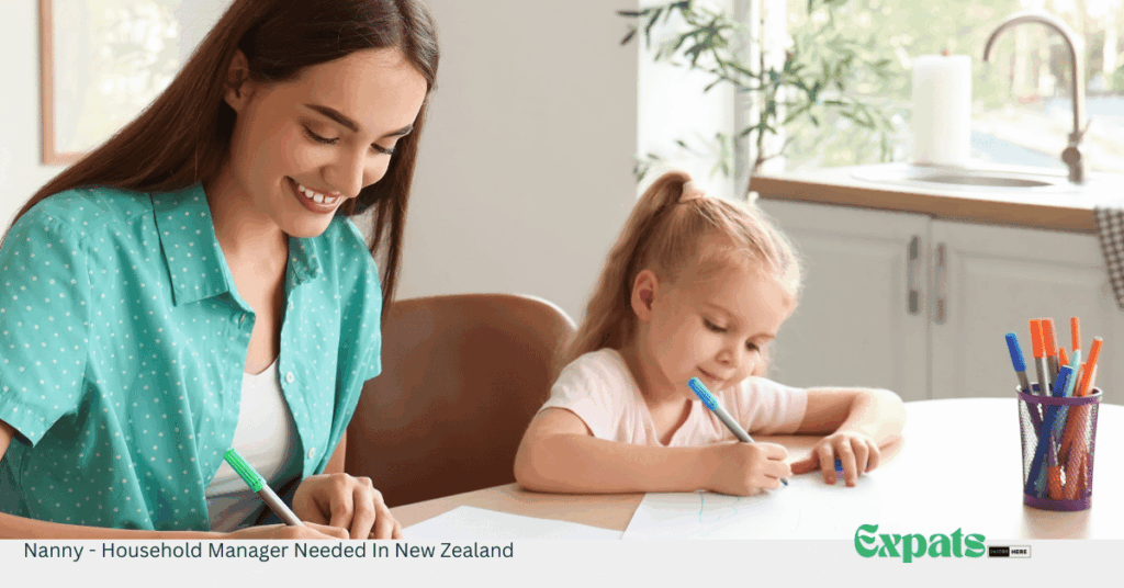 Nanny - Household Manager Needed In New Zealand
