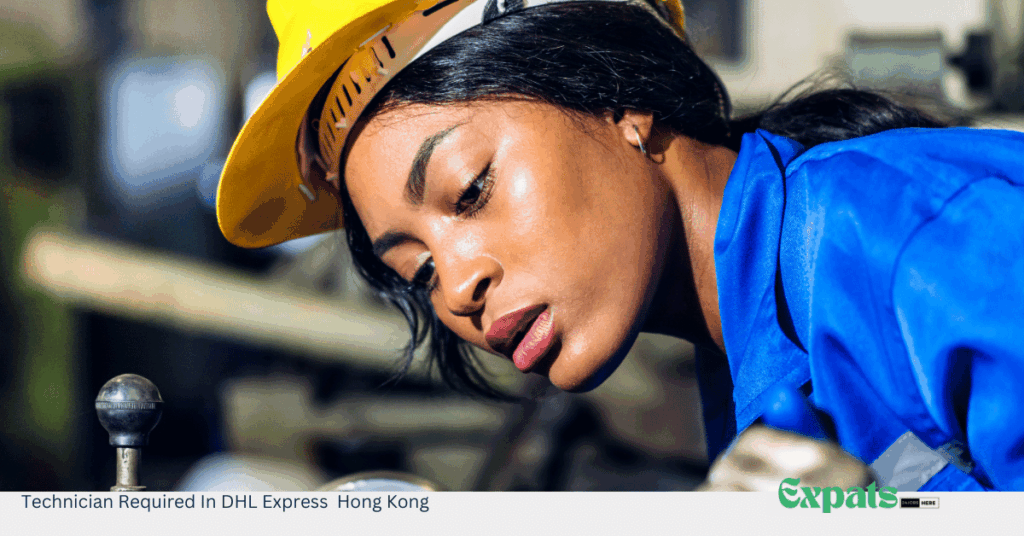 Technician Required In DHL Express Hong Kong