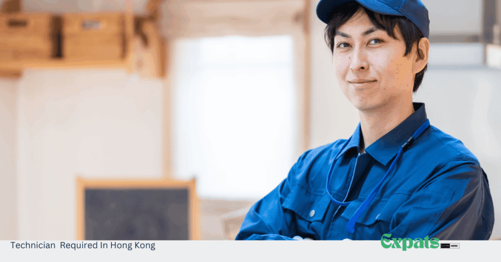 Technician Required In Hong Kong