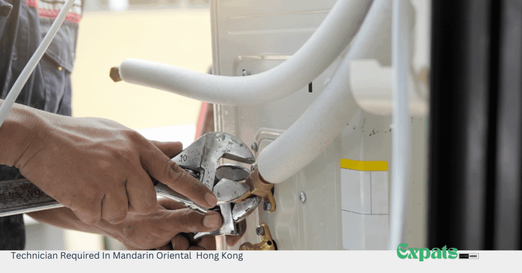 Technician Required In Mandarin Oriental Hong Kong