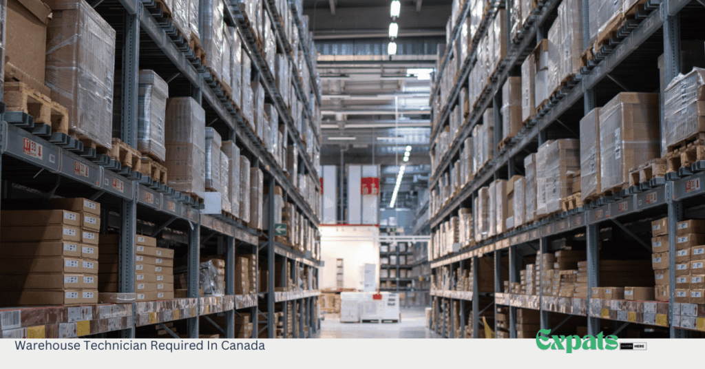 Warehouse Technician Required In Canada