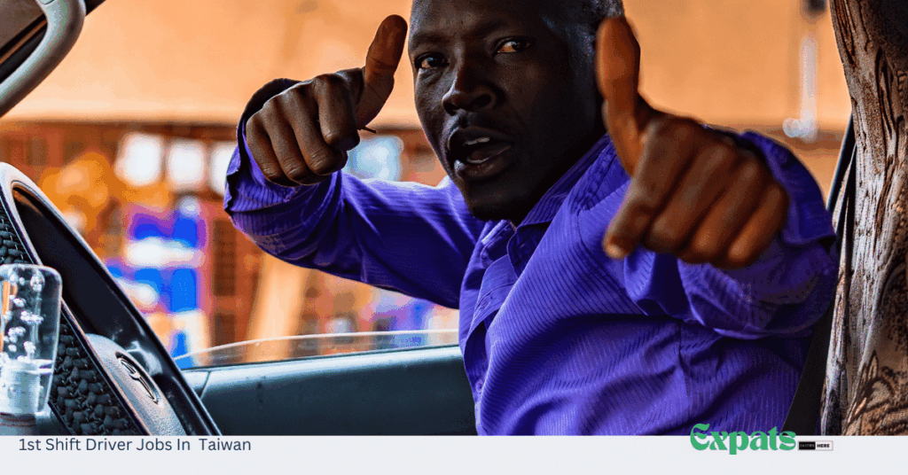 1st Shift Driver Jobs In Taiwan