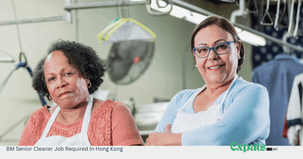 BM Senior Cleaner Job Required In Hong Kong