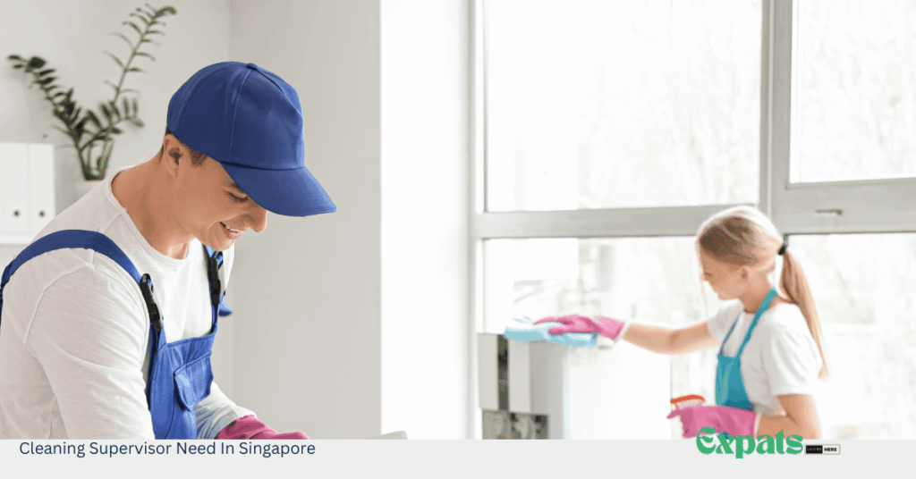 Cleaning Supervisor Need In Singapore