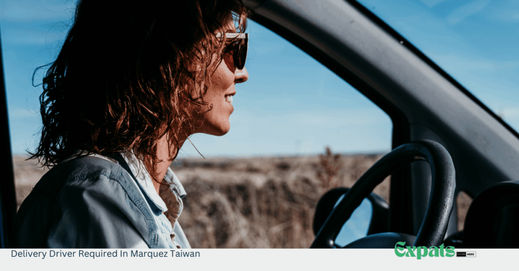 Delivery Driver Required In Marquez Taiwan
