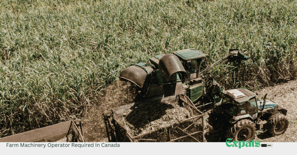 Farm Machinery Operator Required In Canada