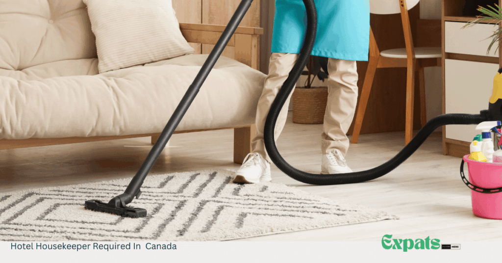 Hotel Housekeeper Required In Canada