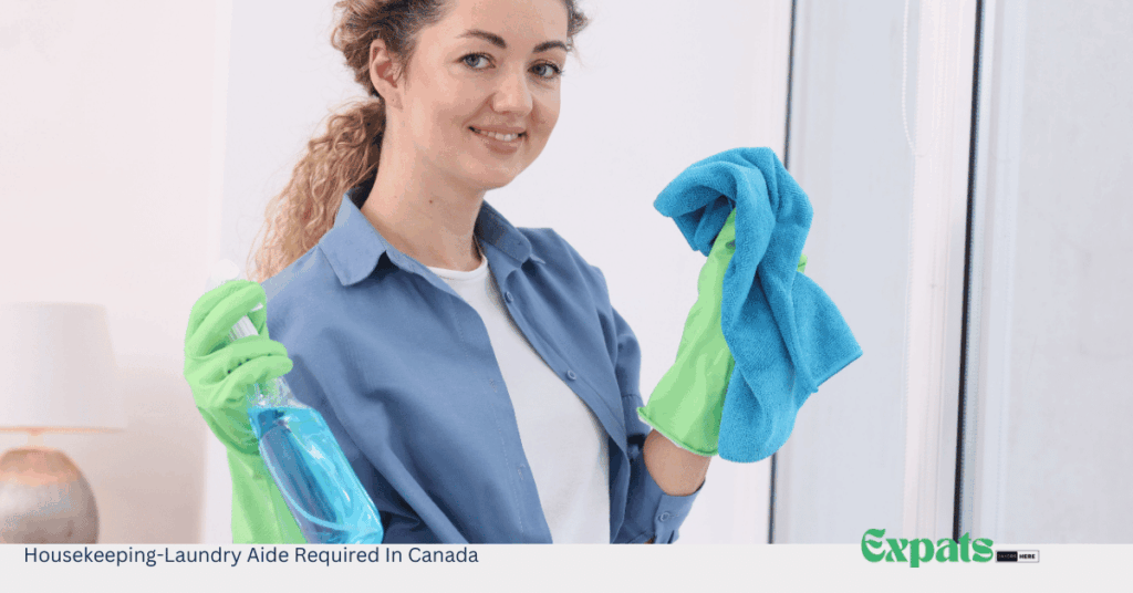Housekeeping-Laundry Aide Required In Canada