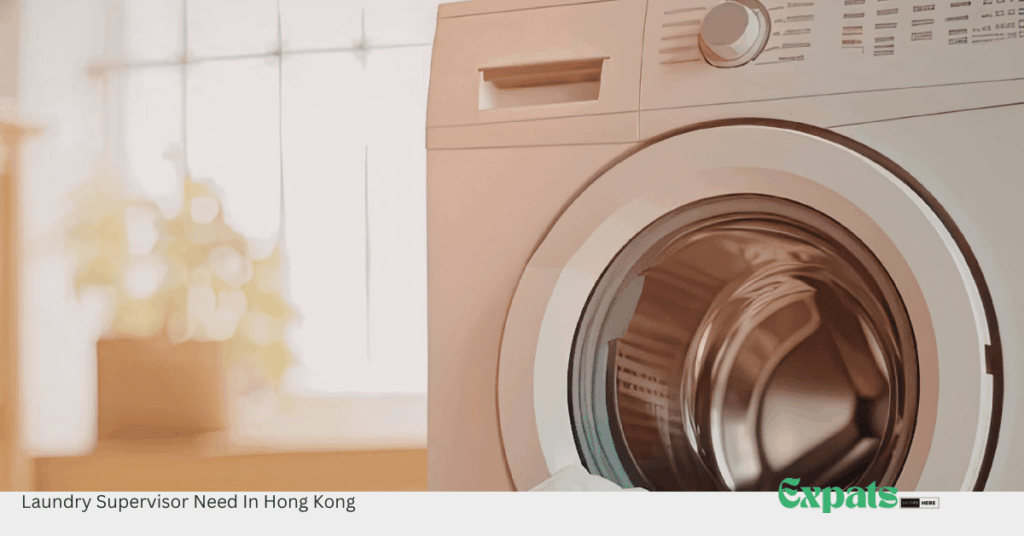 Laundry Supervisor Need In Hong Kong