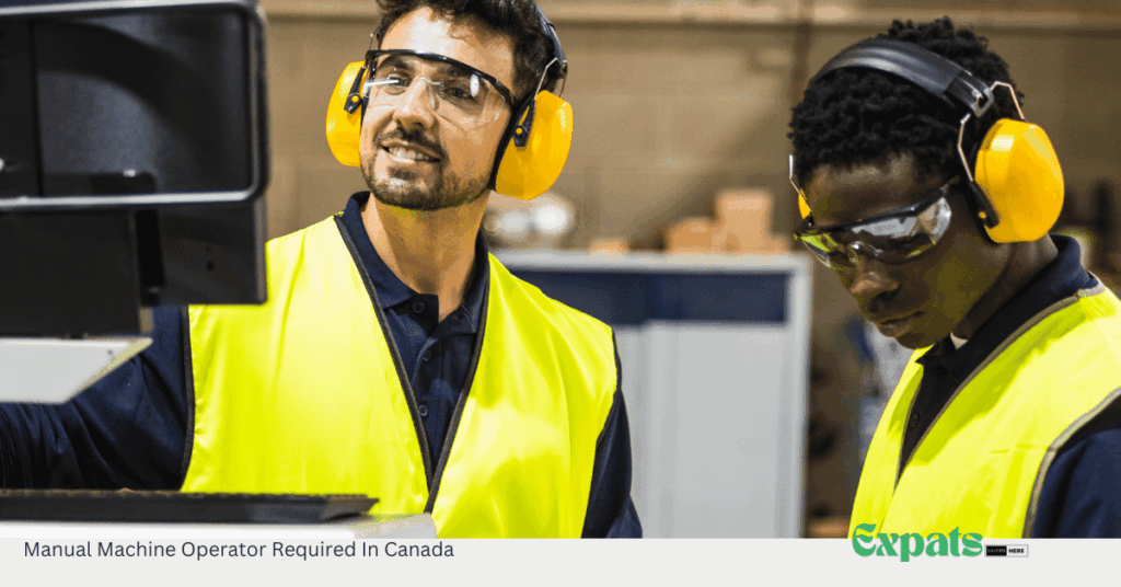 Manual Machine Operator Required In Canada