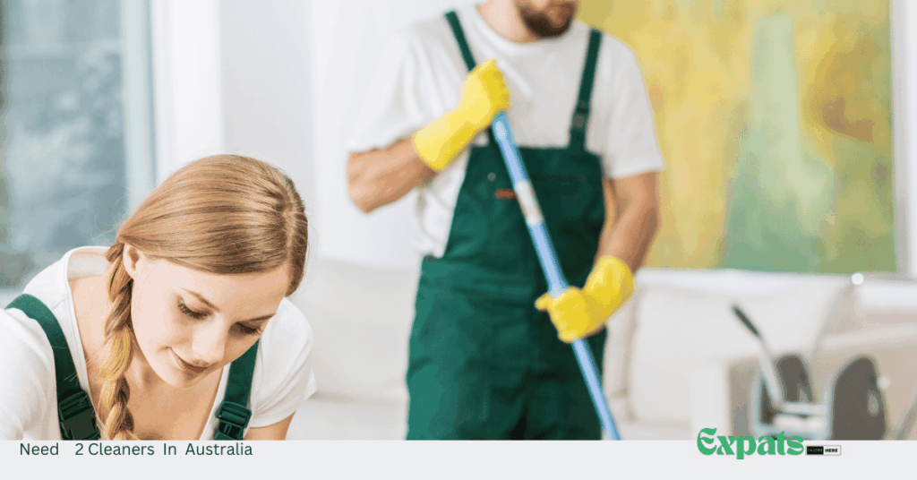 Need 2 Cleaners In Australia