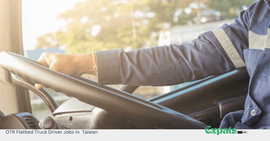 OTR Flatbed Truck Driver Jobs In Taiwan