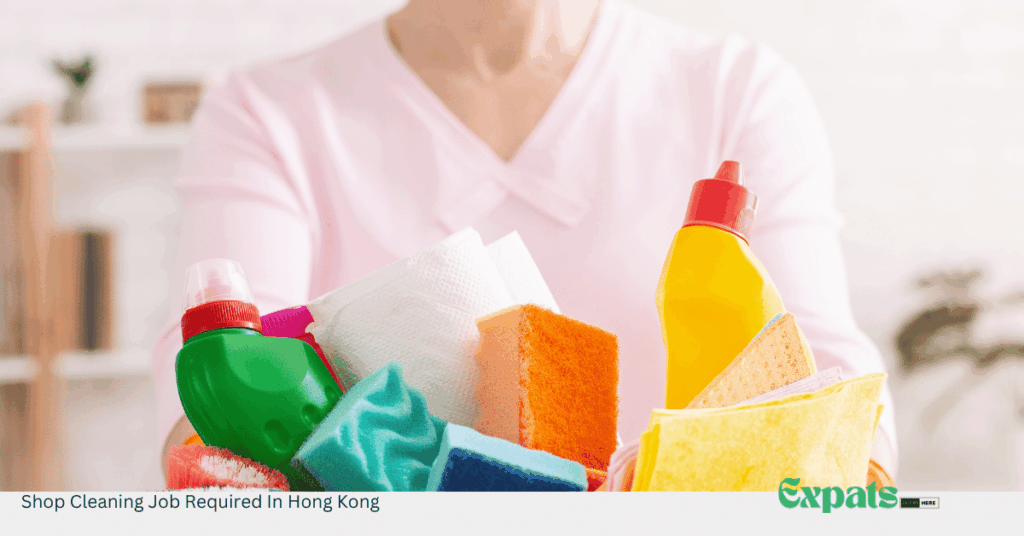 Shop Cleaning Job Required In Hong Kong