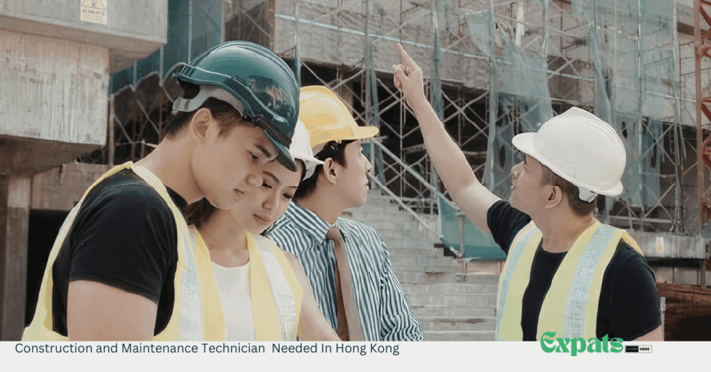 Construction and Maintenance Technician Needed In Hong Kong
