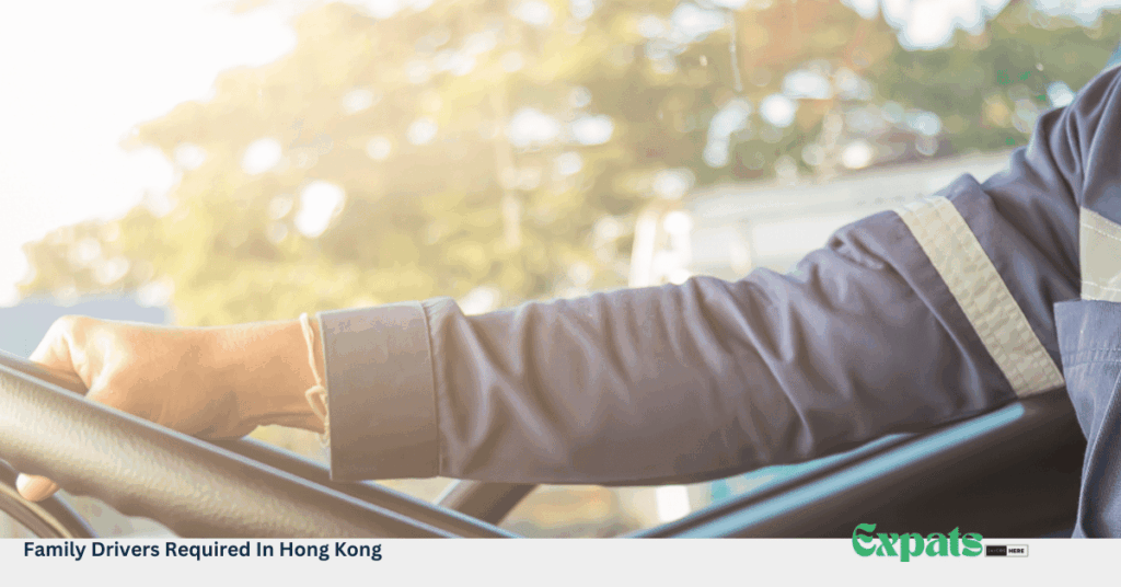Family Drivers Required In Hong Kong