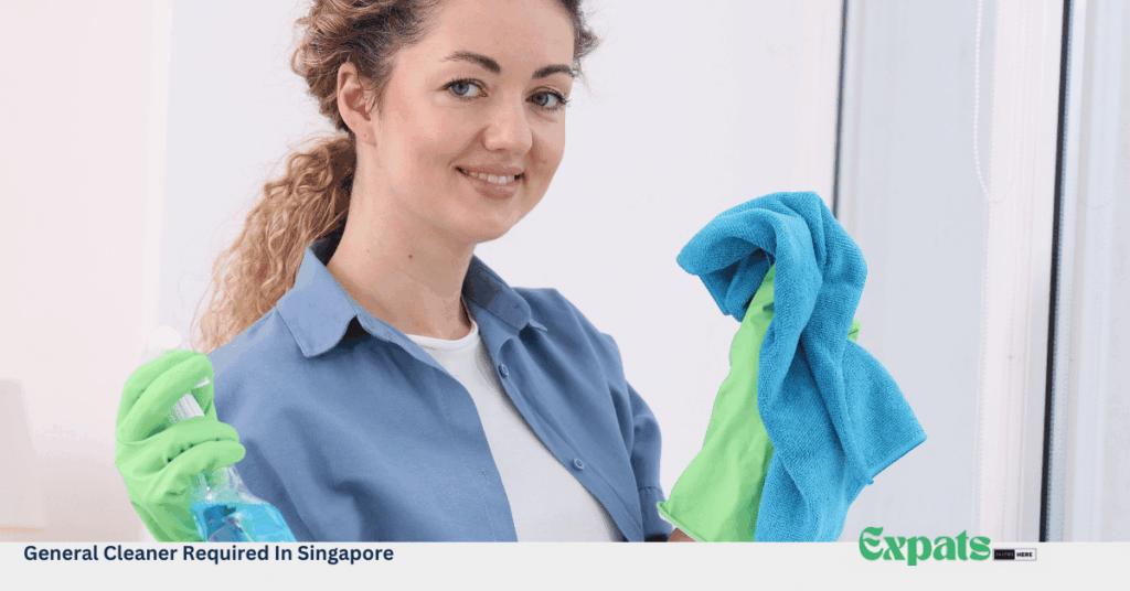 General Cleaner Required In Singapore