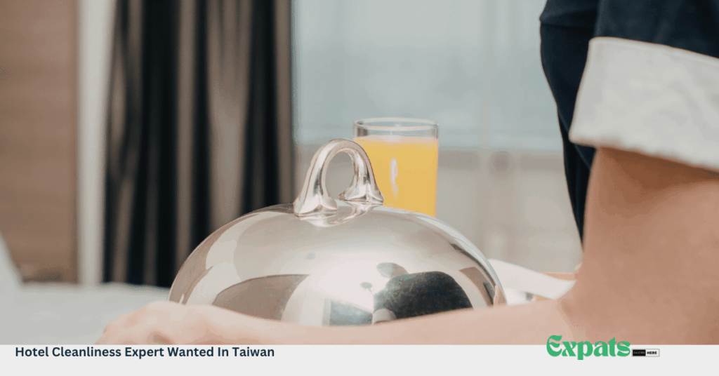 Hotel Cleanliness Expert Wanted In Taiwan