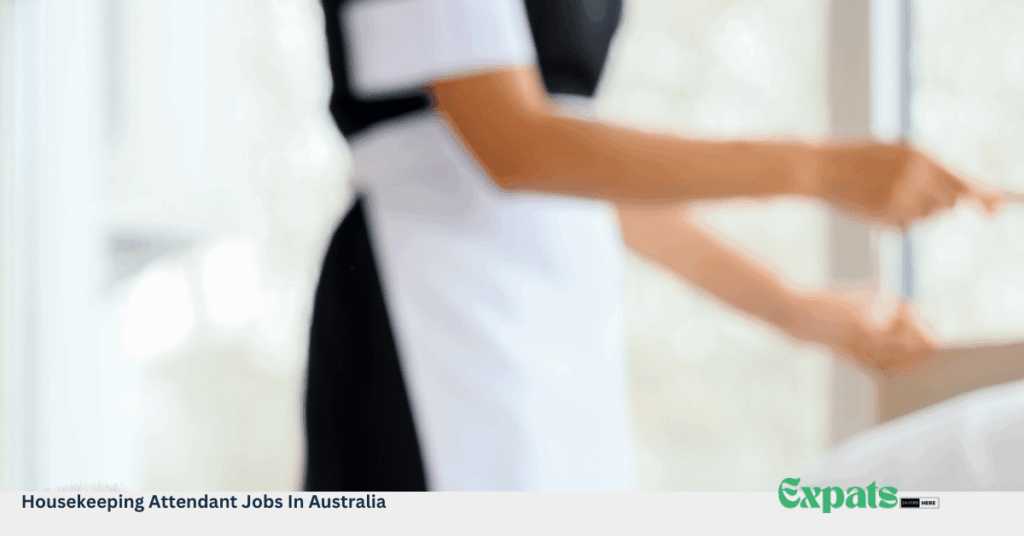 Housekeeping Attendant Jobs In Australia