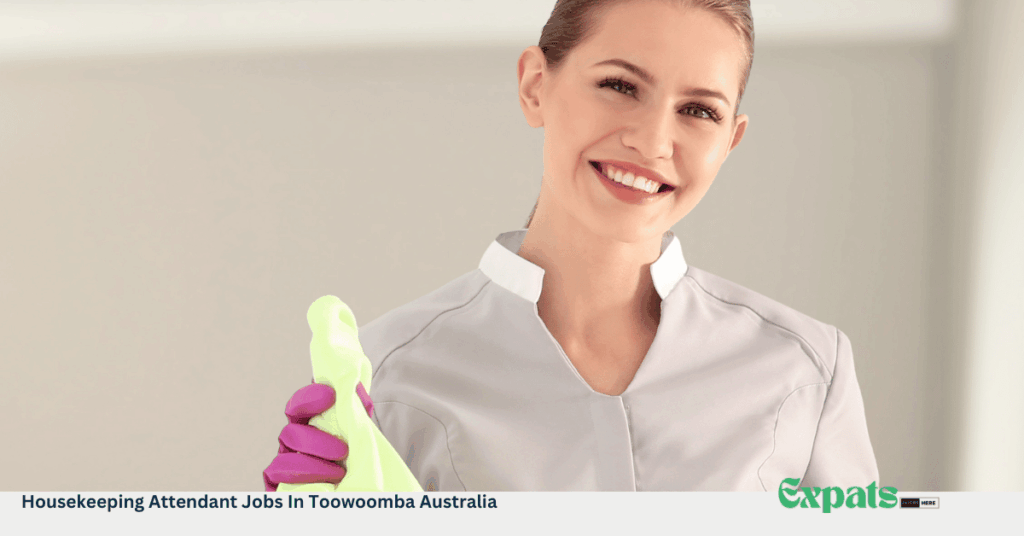 Housekeeping Attendant Jobs In Toowoomba Australia