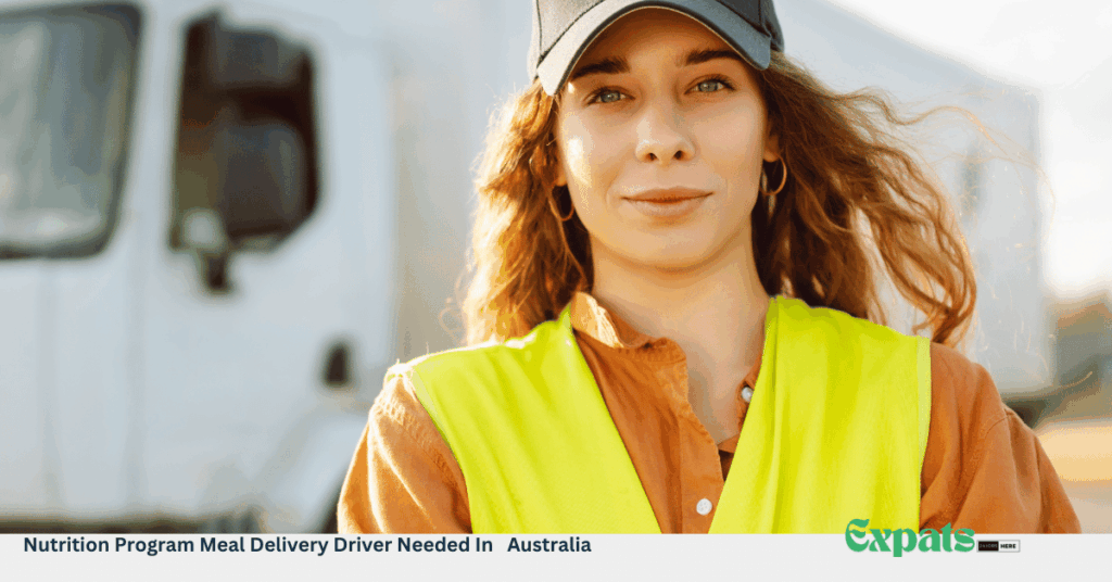 Nutrition Program Meal Delivery Driver Needed In Australia