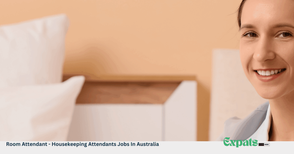 Room Attendant - Housekeeping Attendants Jobs In Australia