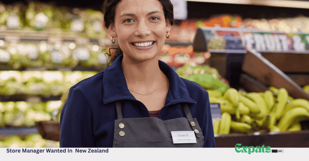 Store Manager Wanted In New Zealand